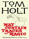 May Contain Traces of Magic (eBook)